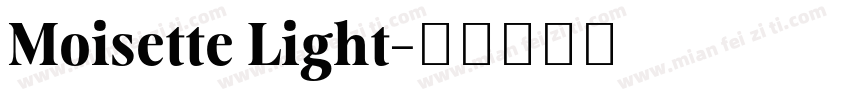 Moisette Light字体转换